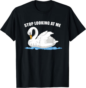 Stop Looking At Me Funny Animal Bird Wildlife Swan T-Shirt - T-Shirt | Black