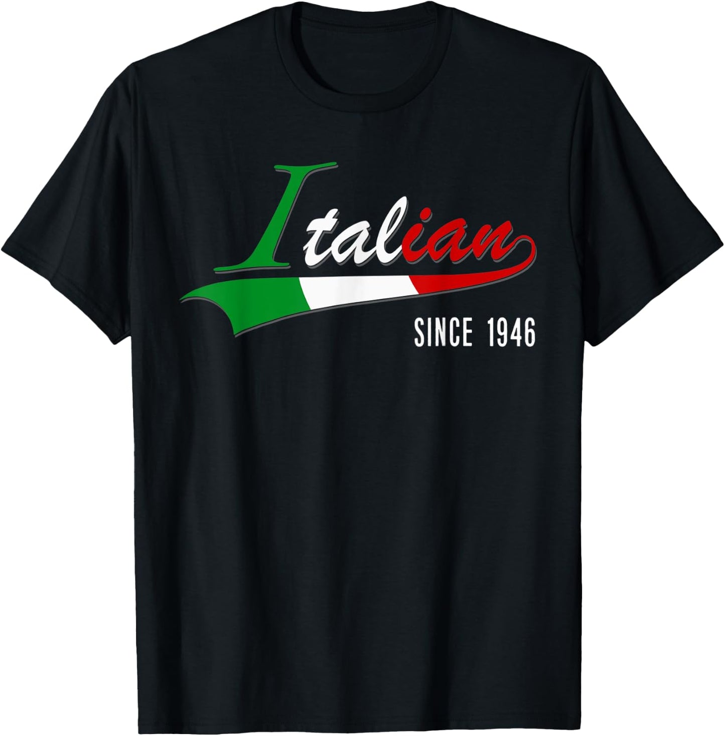 75th Birthday gift Italian Since 1946 75 years born in Italy T-Shirt - T-Shirt | Black