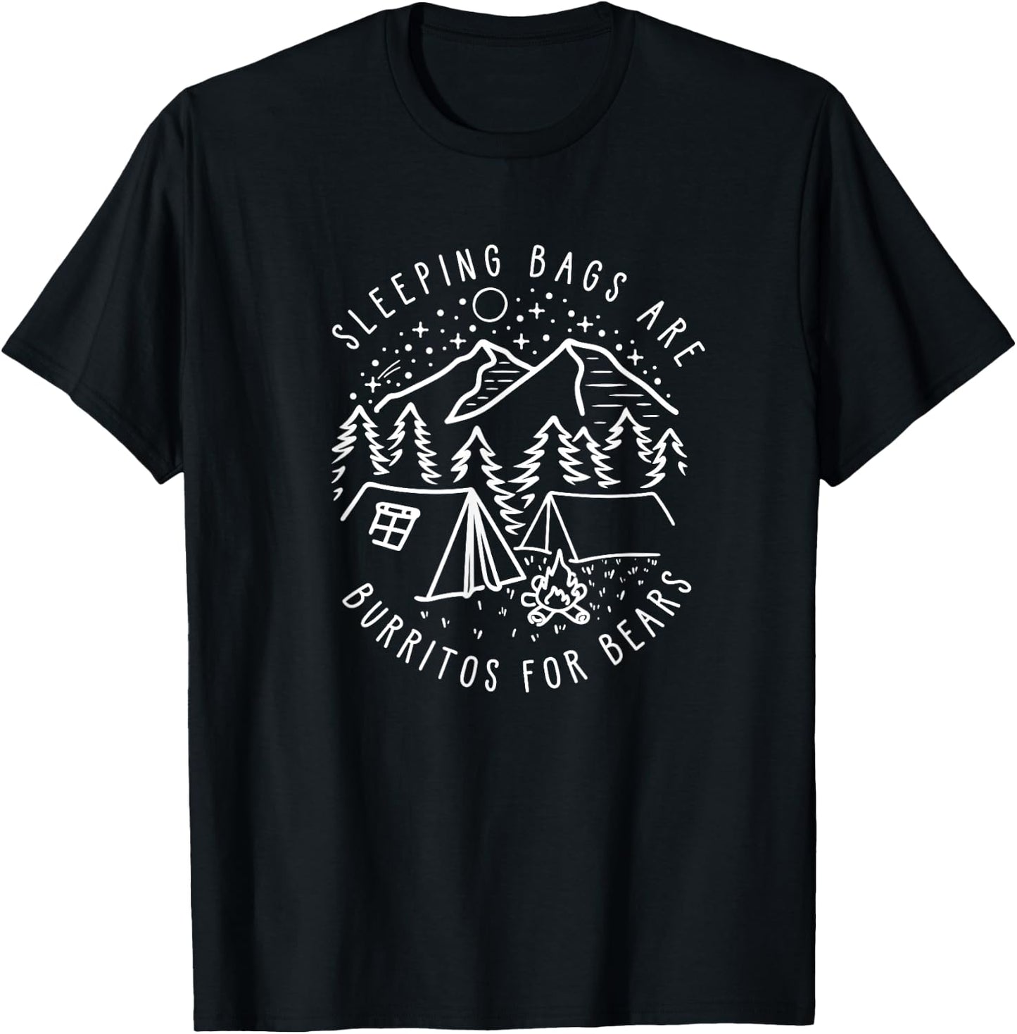 Sleeping Bags are Burritos for Bears T-Shirt - T-Shirt | Black
