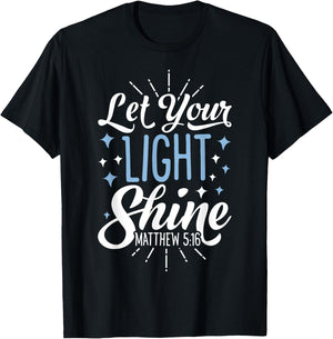 Let Your Light Shine Christian Men Women Religious Gifts T-Shirt - T-Shirt | Black