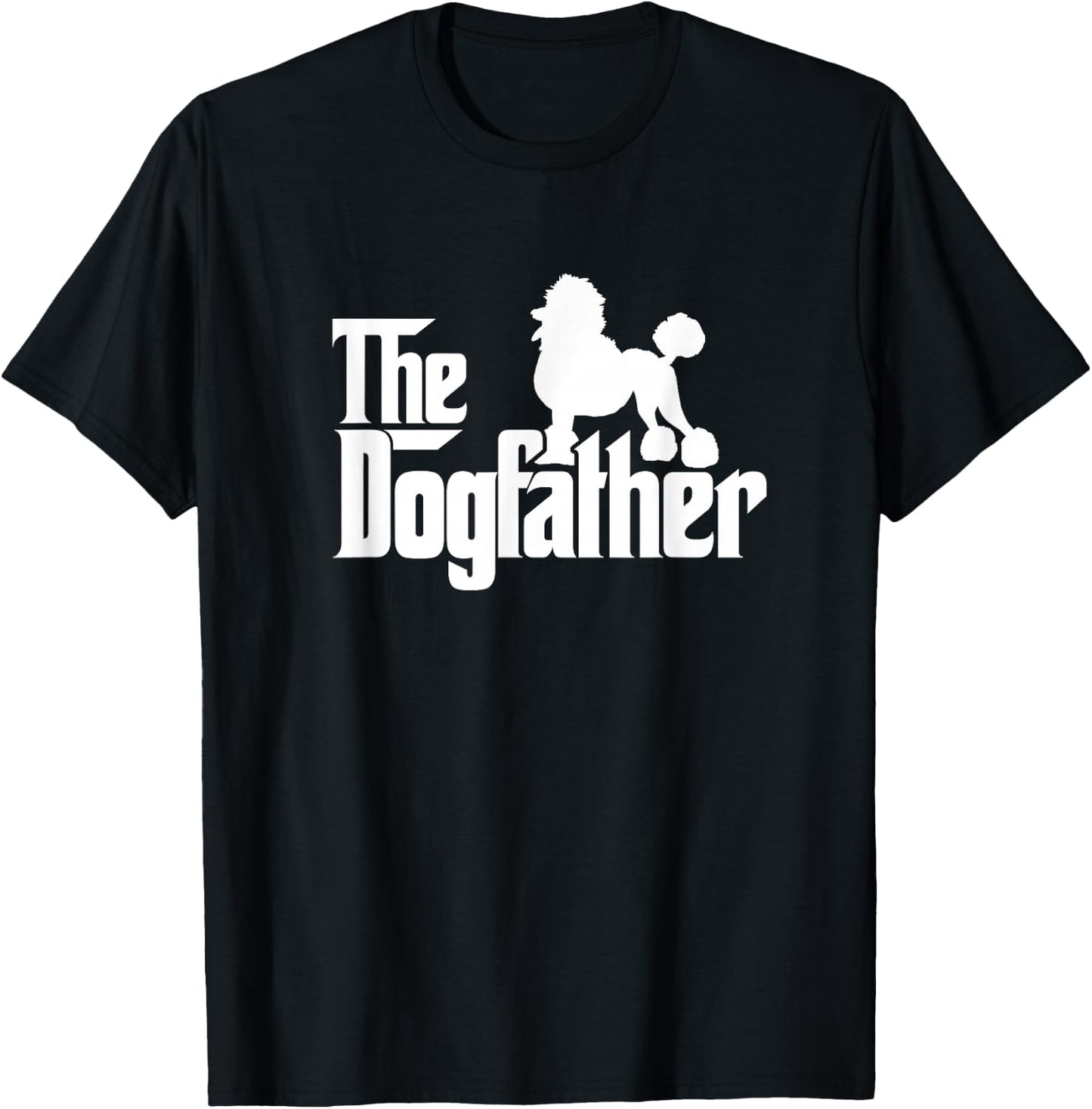 Poodle Dog Father Funny Dogs Dad Daddy Papa Father's Day Men Girls Kids T-Shirt - T-Shirt | Black