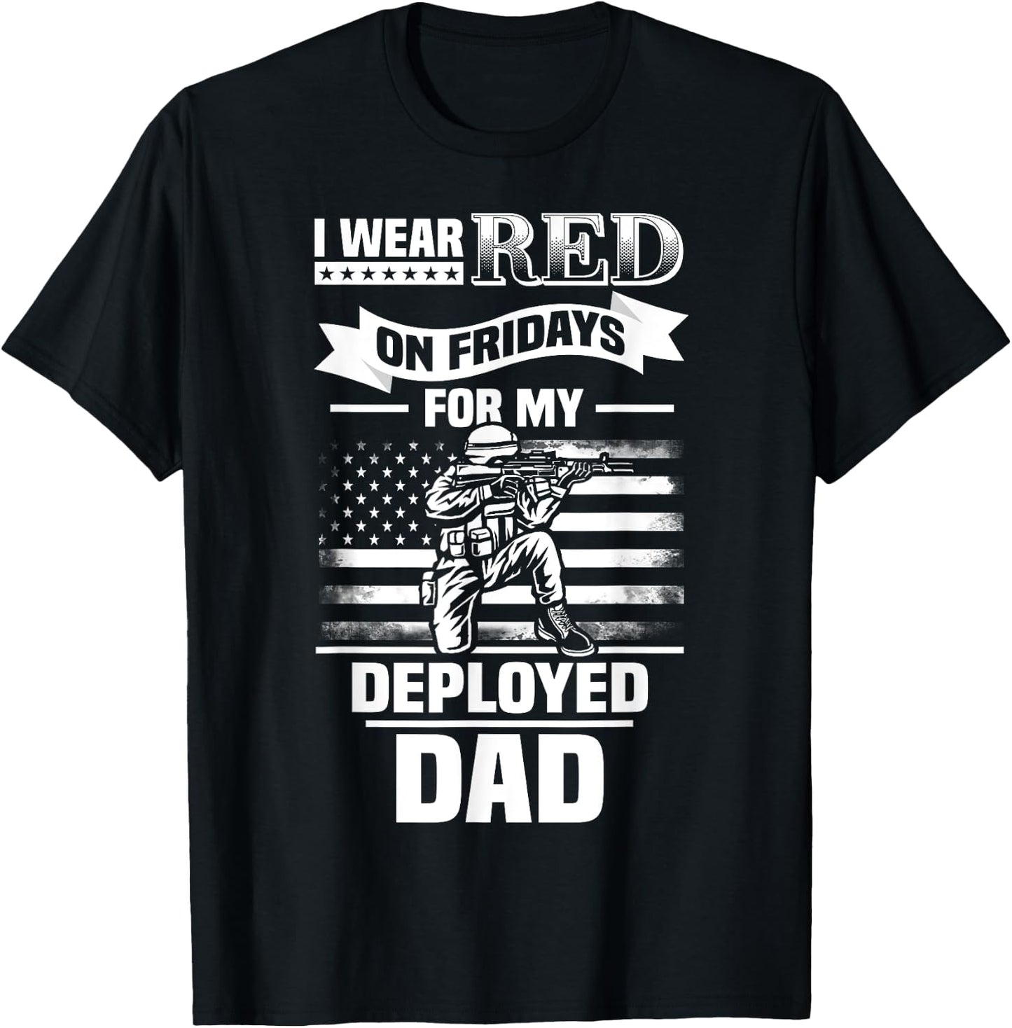 Red Friday For My Dad Military Father Deployed Daddy T-Shirt - T-Shirt | Black