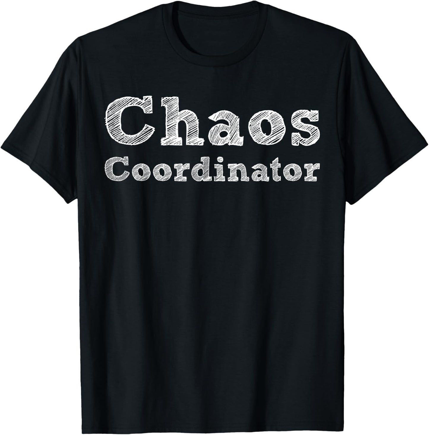 Chaos Coordinator | Teacher, Mom, Dad, Planner, ... Men Women Kids T-Shirt - T-Shirt | Black