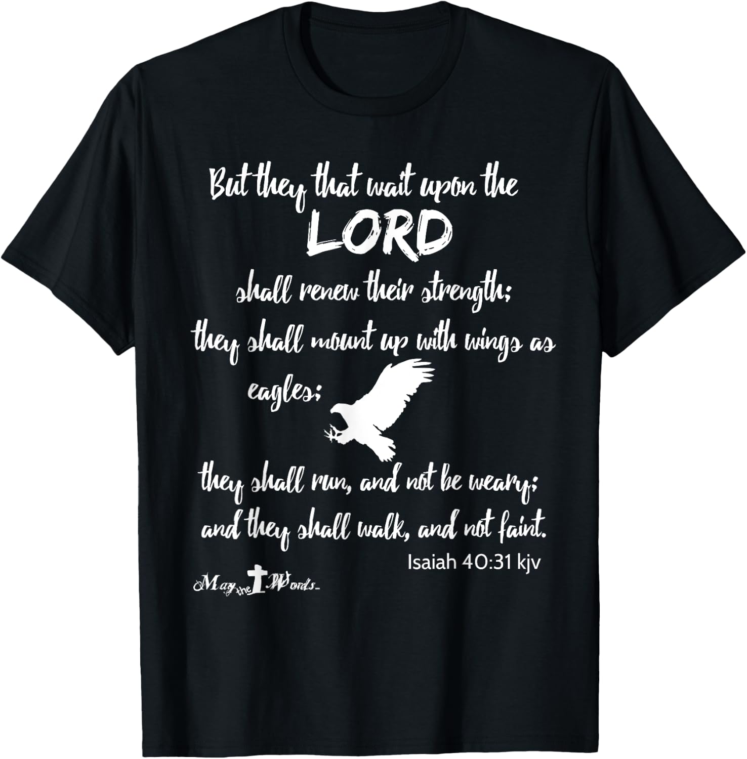 But they that wait upon the Lord Isaiah 40:31 wh Christian T-Shirt - T-Shirt | Black