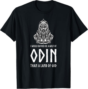 I Would Rather Be A Wolf Of Odin Than A Lamb Of God - Viking T-Shirt - T-Shirt | Black
