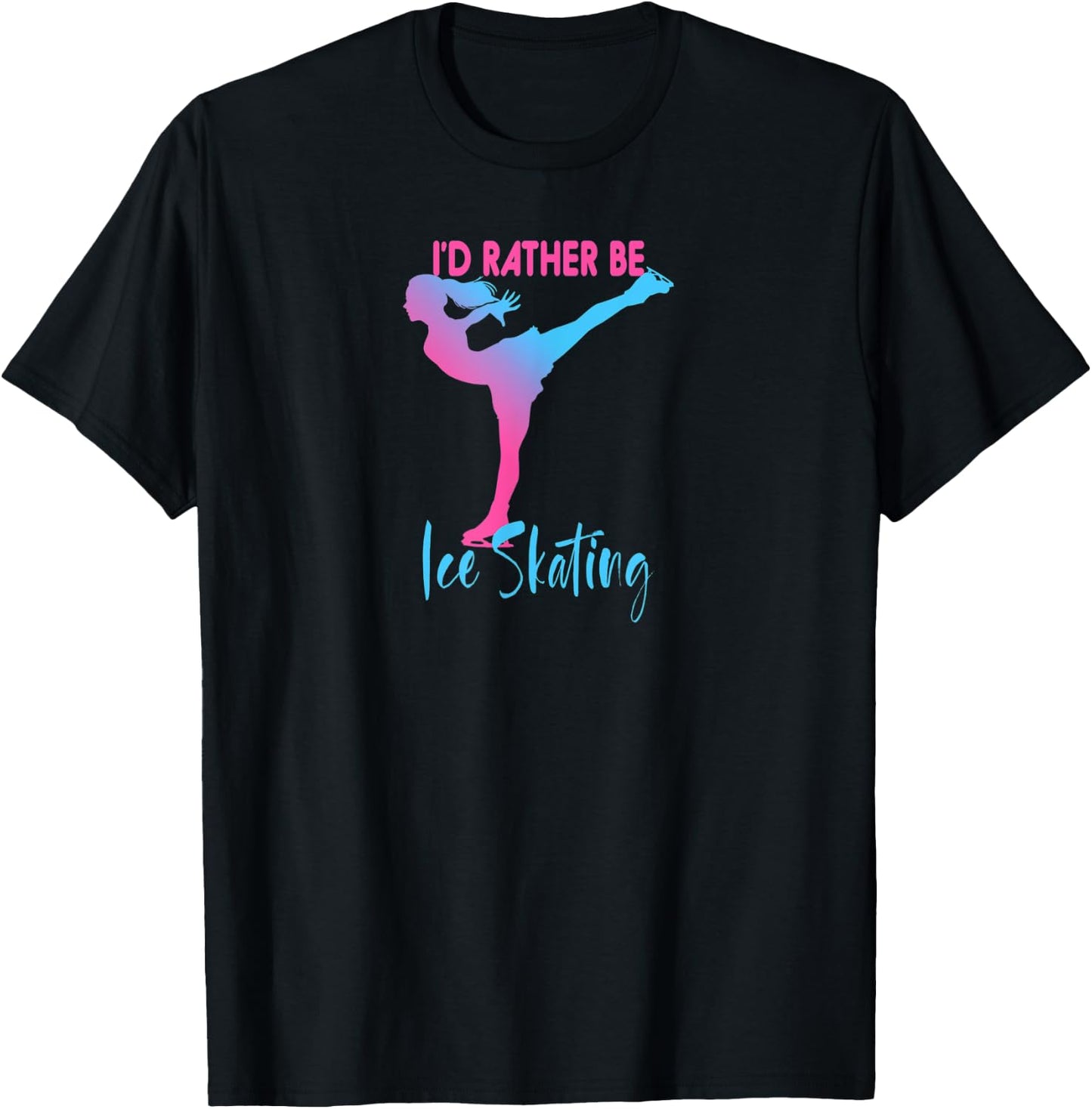 I'd Rather Be Ice Skating Gift Figure Skating T-Shirt - T-Shirt | Black