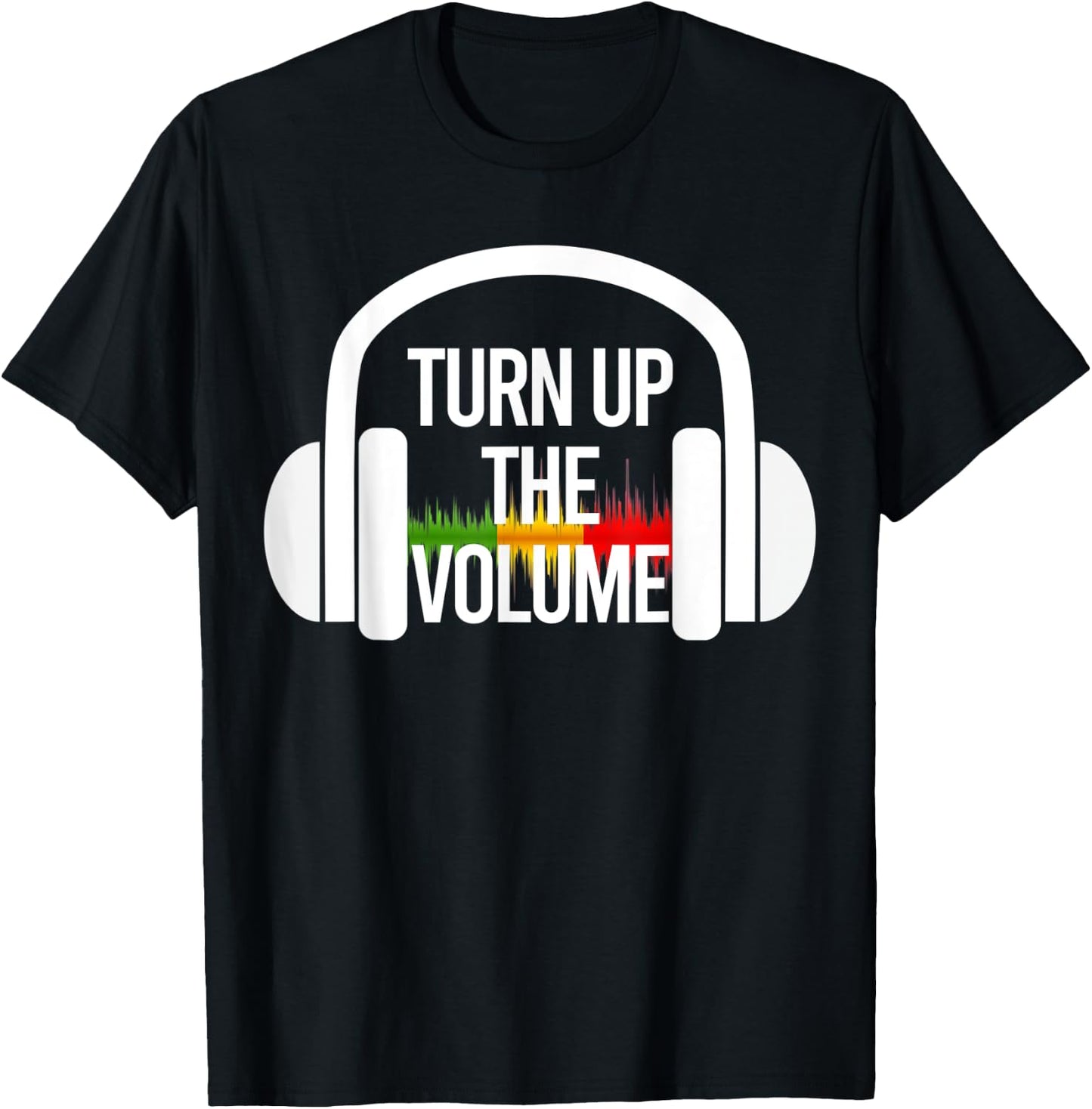 Turn Up The Volume Music Headphones T-Shirt - T-Shirt | Black