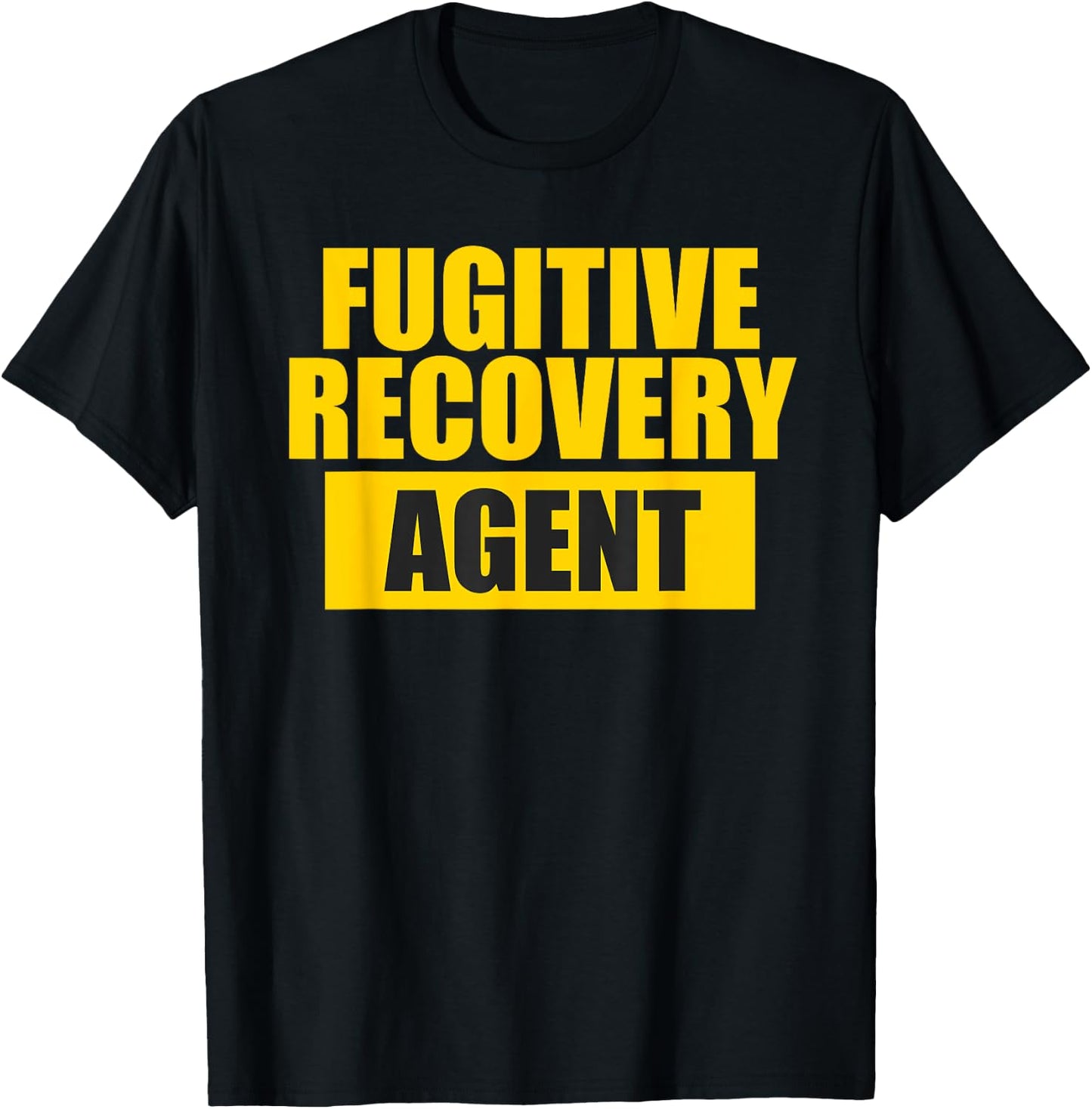 Fugitive Recovery Agent Bounty Hunter T-Shirt - T-Shirt | Black