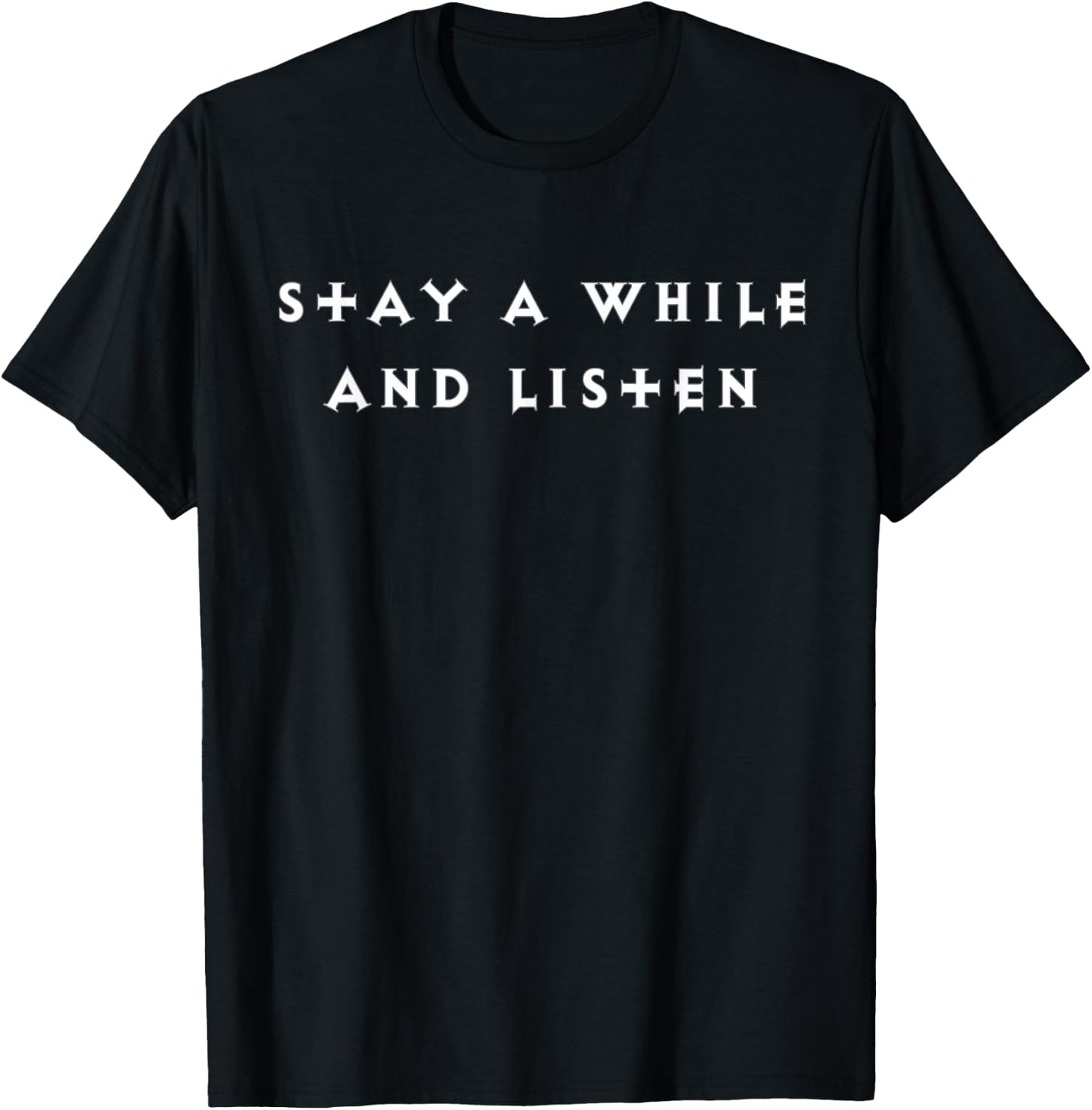 Diablo 2 "Stay a while and listen" T-Shirt - T-Shirt | Black