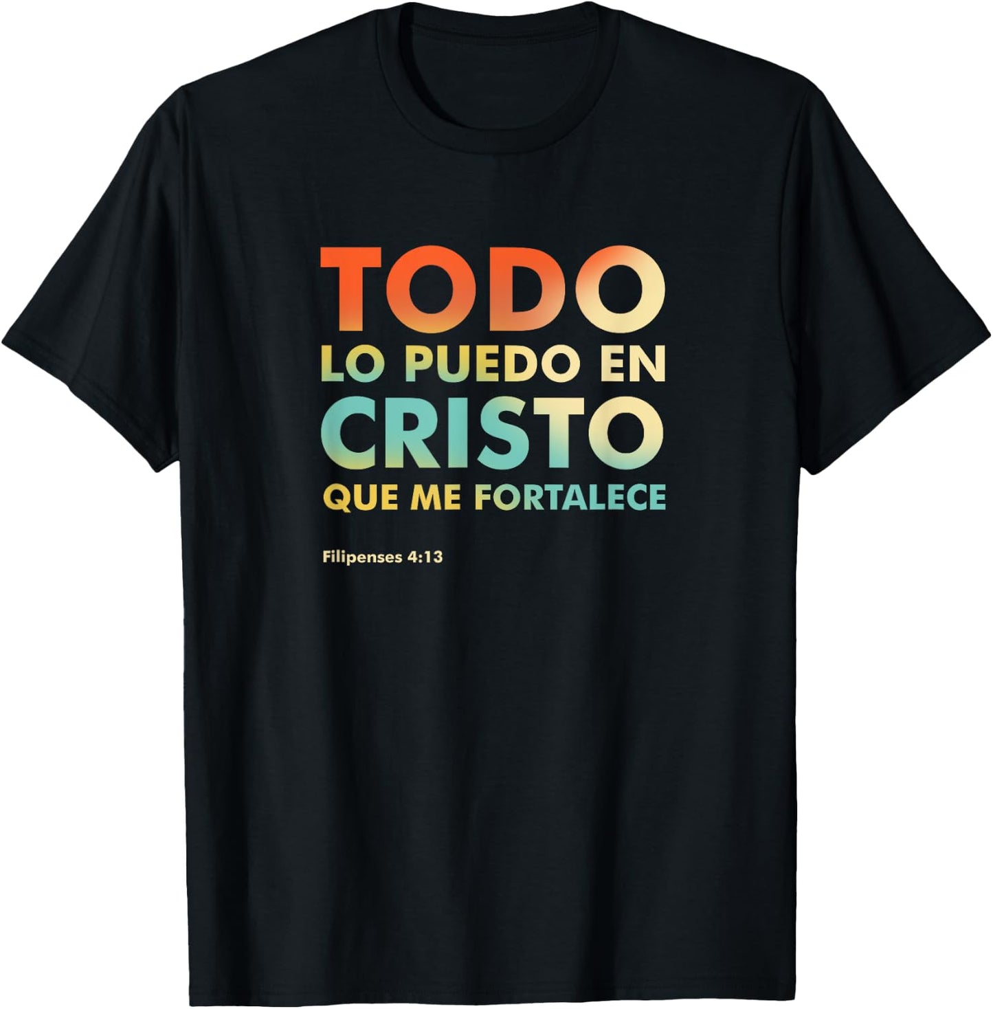 Christian verse shirts Philippians 4:13 en Español T-Shirt - T-Shirt | Black