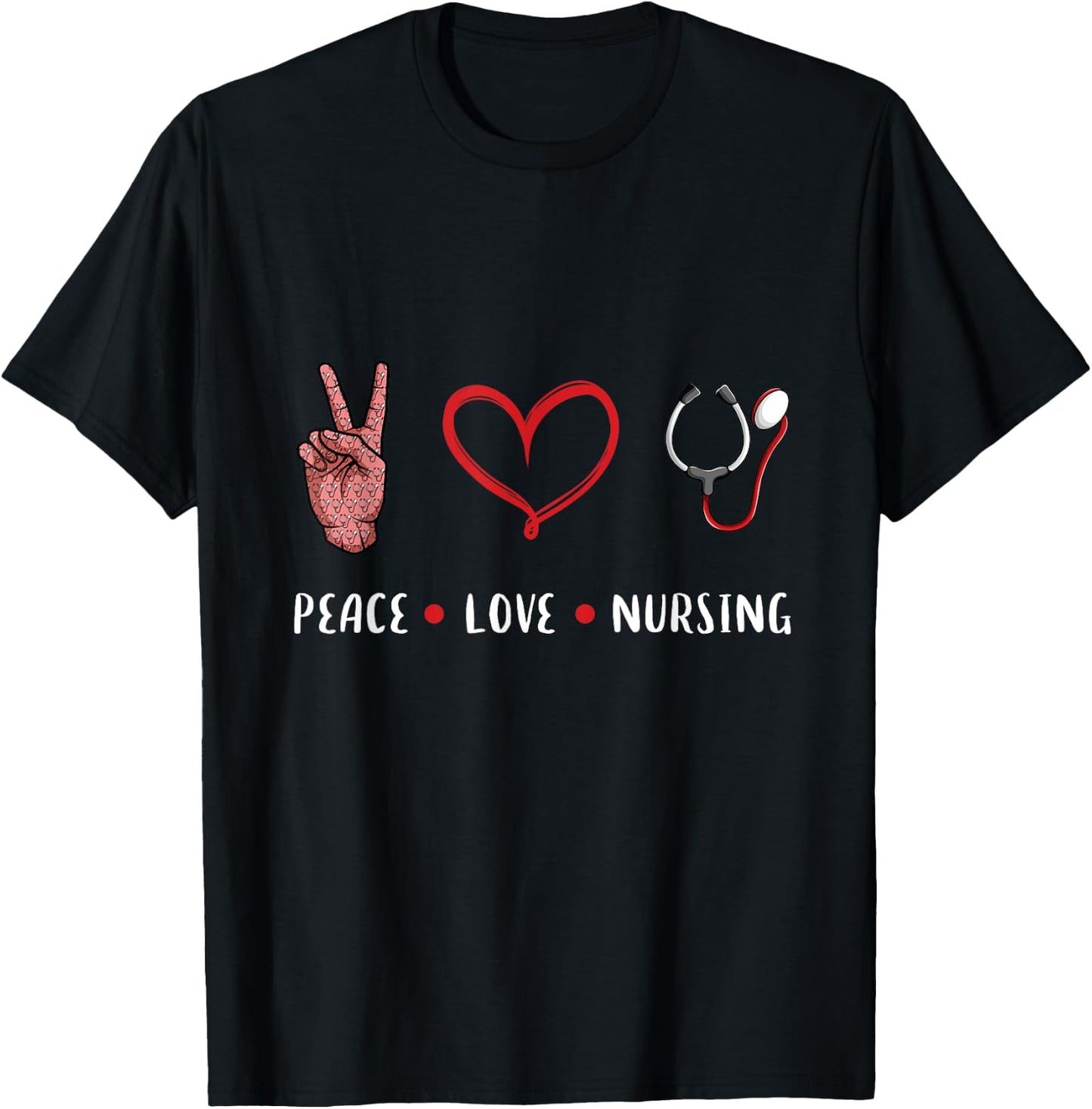 Peace Love Nursing gifts idea for RN LPN PRN Nurse men women T-Shirt - T-Shirt | Black