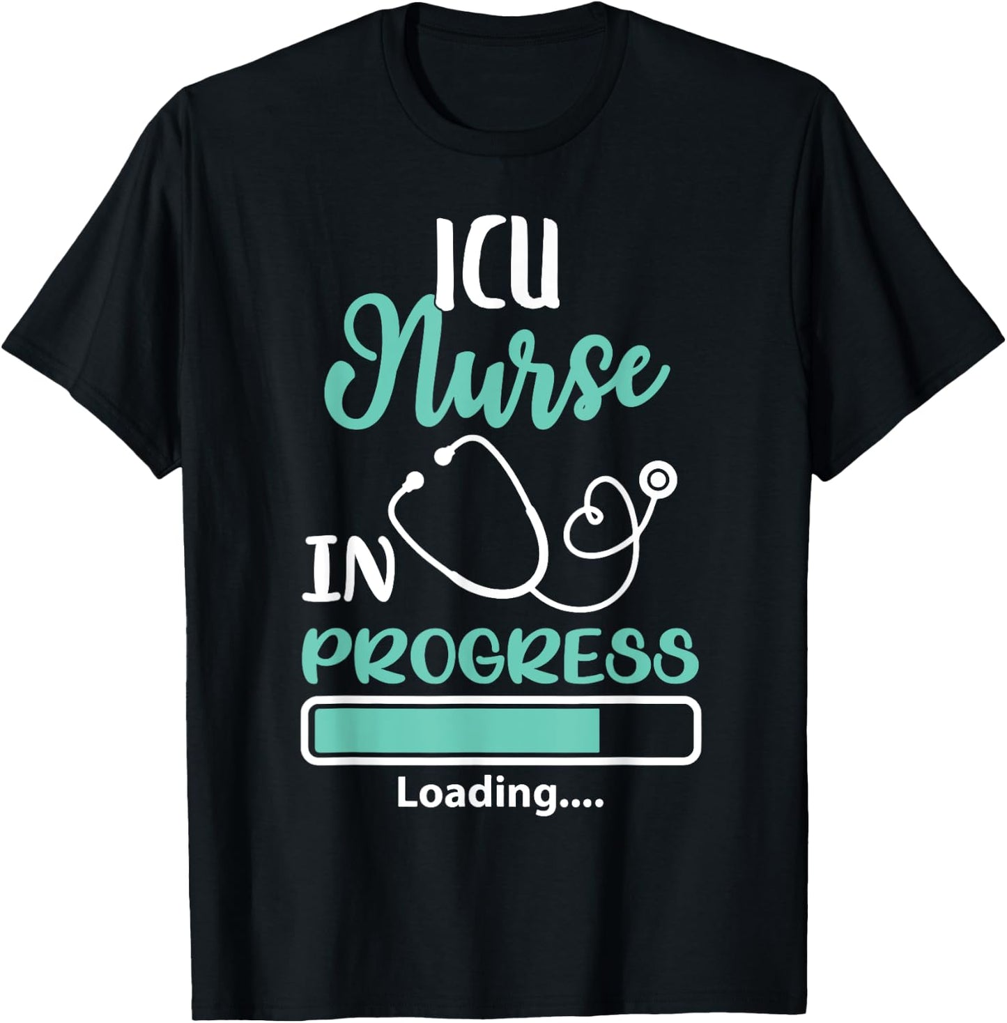 ICU Nurse In Progress Loading Training Student Shirt T-Shirt - T-Shirt | Black