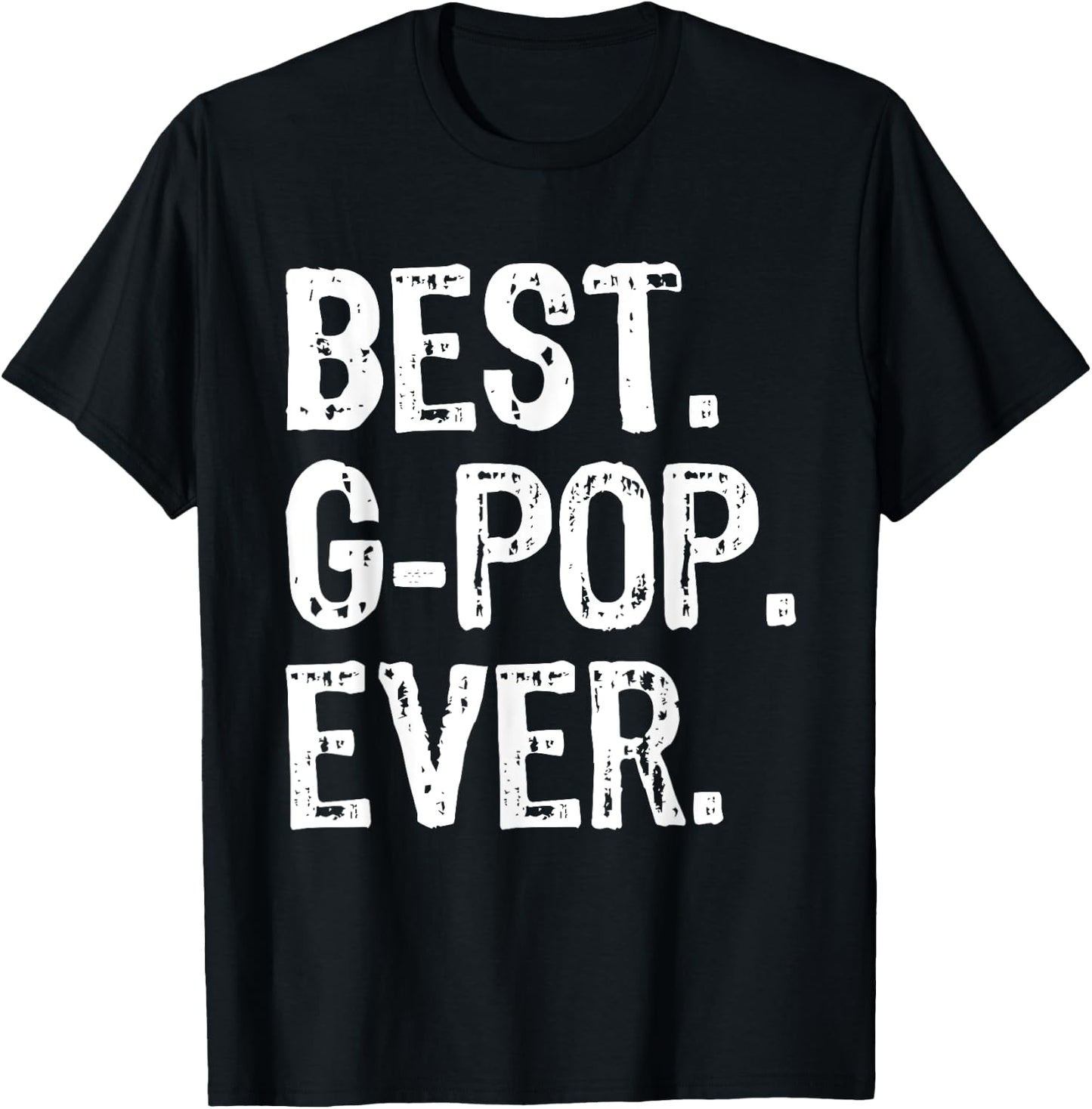Best G-Pop Ever Funny Cool GPop T-Shirt - T-Shirt | Black