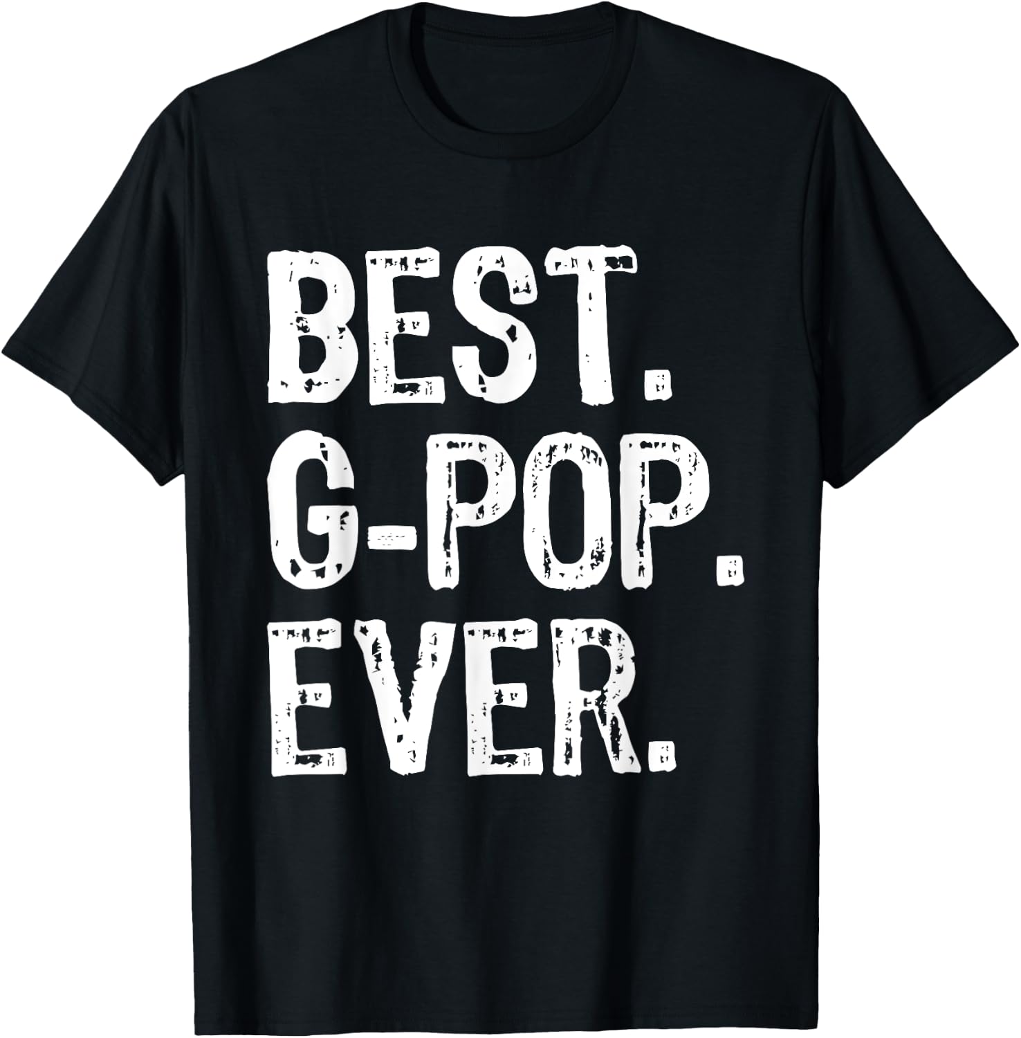 Best G-Pop Ever Funny Cool GPop T-Shirt - T-Shirt | Black