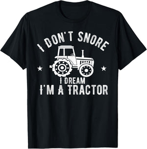 I Don't Snore I Dream I'm A Tractor Vintage Farmer T-Shirt - T-Shirt | Black