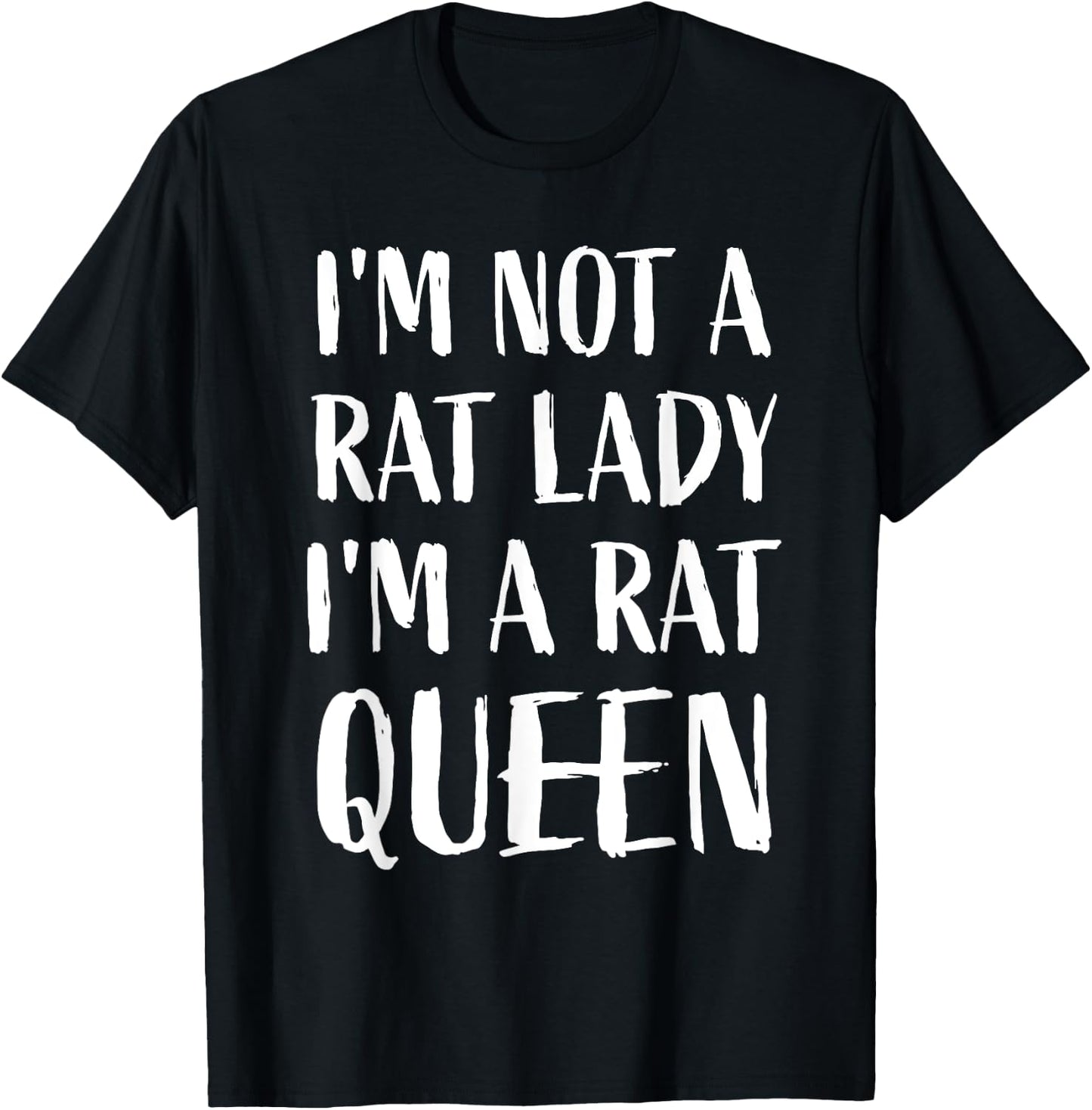 I'm not a rat lady, I'm a rat queen Funny Mouse Rat Lover T-Shirt - T-Shirt | Black