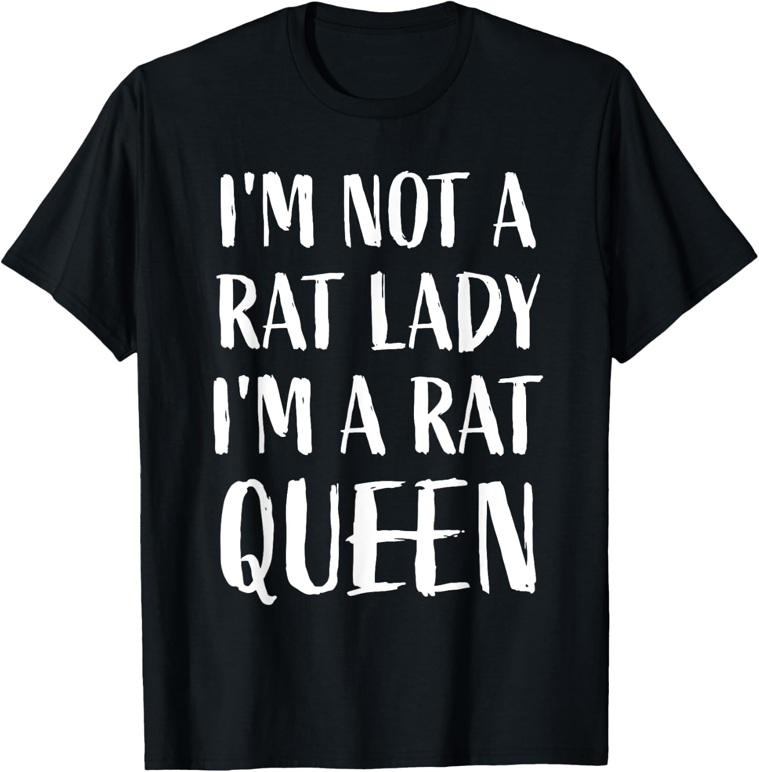 I'm not a rat lady, I'm a rat queen Funny Mouse Rat Lover T-Shirt - T-Shirt | Black