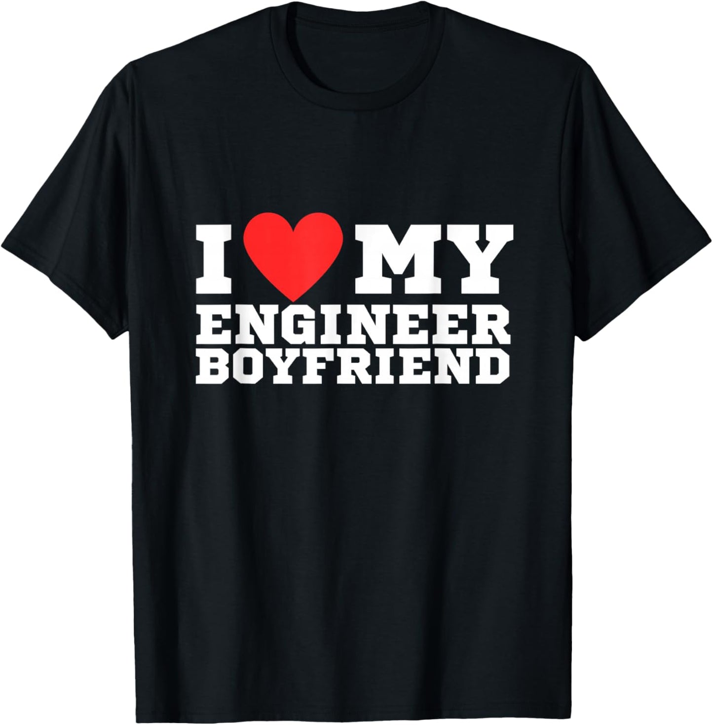 I love my engineer boyfriend | y2k | red heart | love T-Shirt - T-Shirt | Black