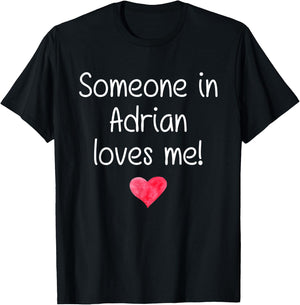 Someone In ADRIAN MI MICHIGAN Loves Me City Home Roots Gift T-Shirt - T-Shirt | Black