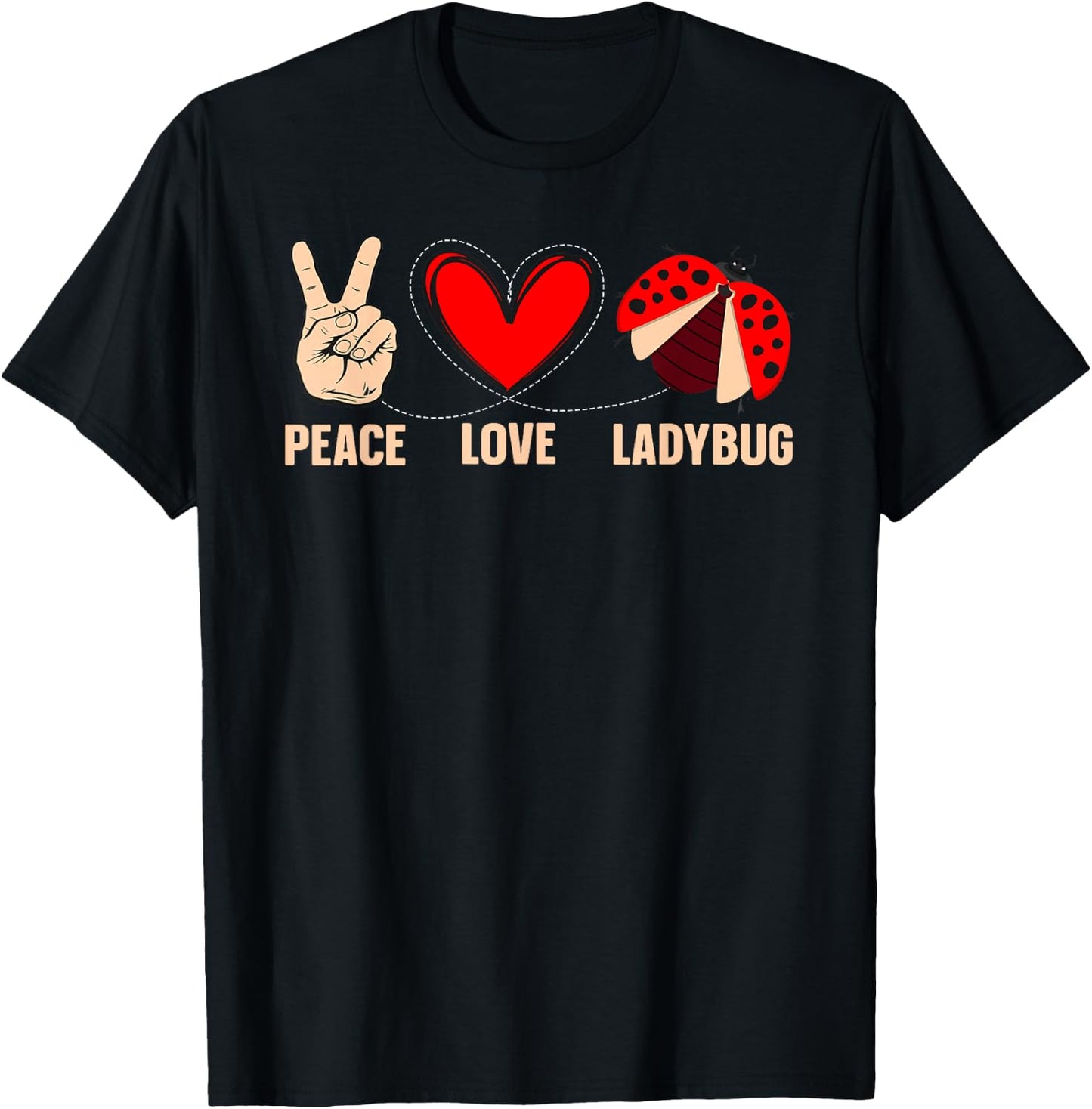 Cool Ladybug Art Women Kids Peace Love Ladybug Lover T-Shirt - T-Shirt | Black
