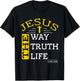 Jesus I am the way the truth and the life John 14:6 T-Shirt - T-Shirt | Black