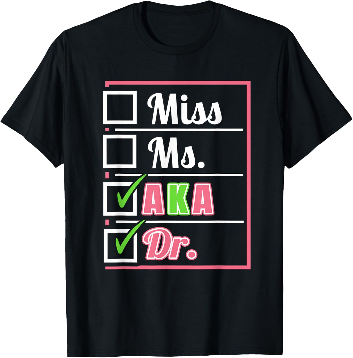 AKA Doctor Medical Worker Appreciation Graduation T-Shirt - T-Shirt | Black