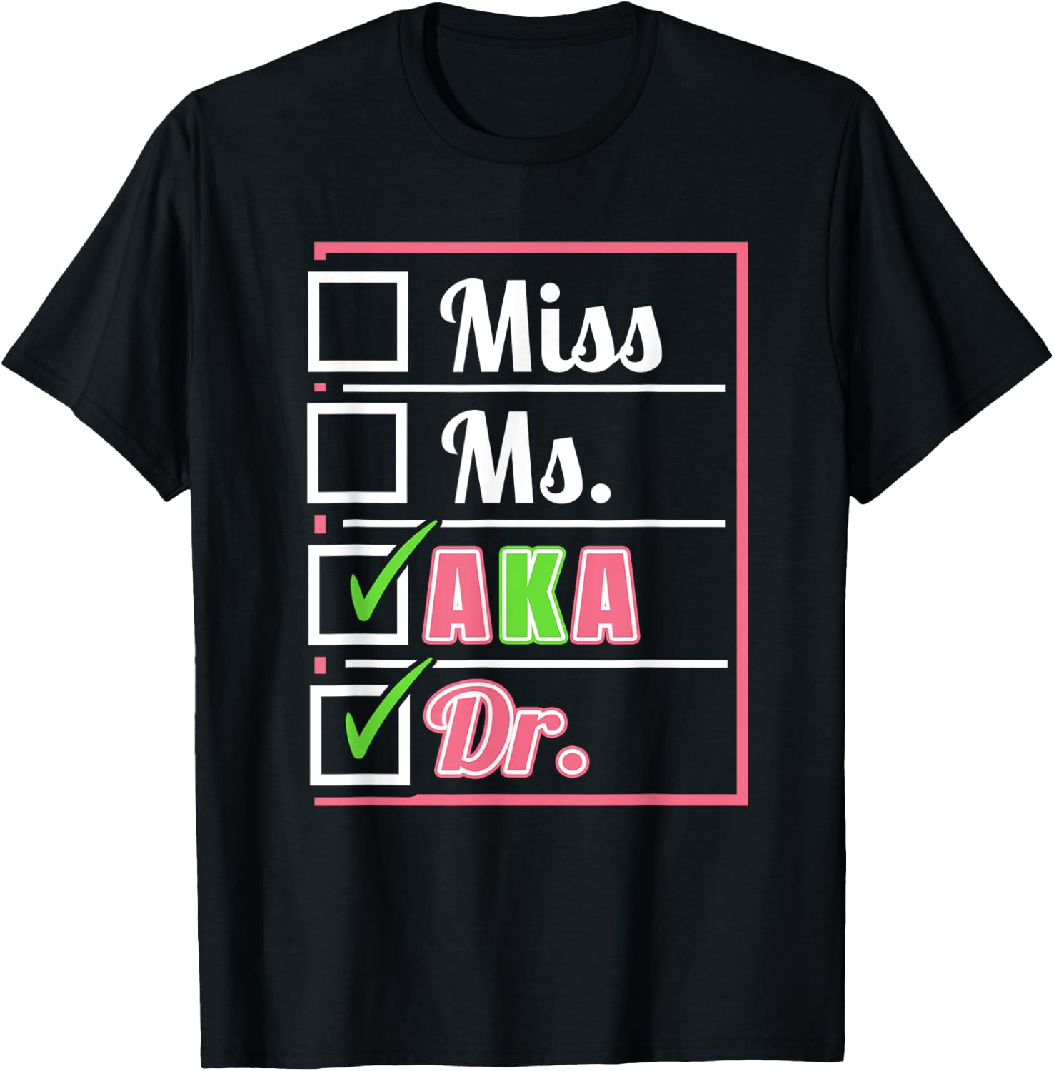 AKA Doctor Medical Worker Appreciation Graduation T-Shirt - T-Shirt | Black