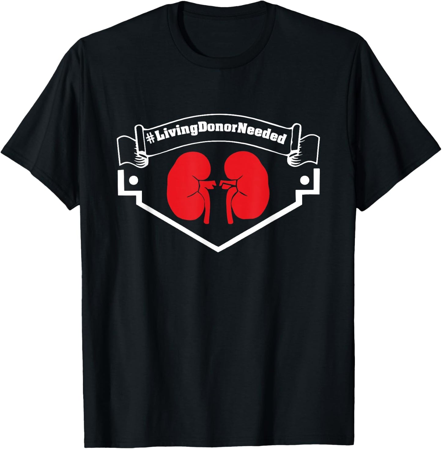 You Can Save A Life. I Need a Living Kidney Donor T-Shirt - T-Shirt | Black