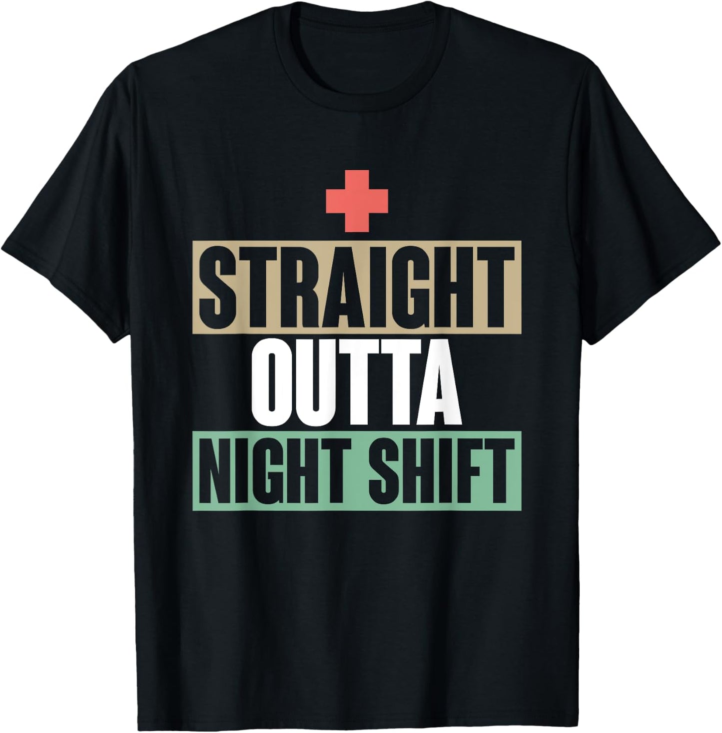 Night Shift Nursing Hospital Health Care Nursery Funny Nurse T-Shirt - T-Shirt | Black
