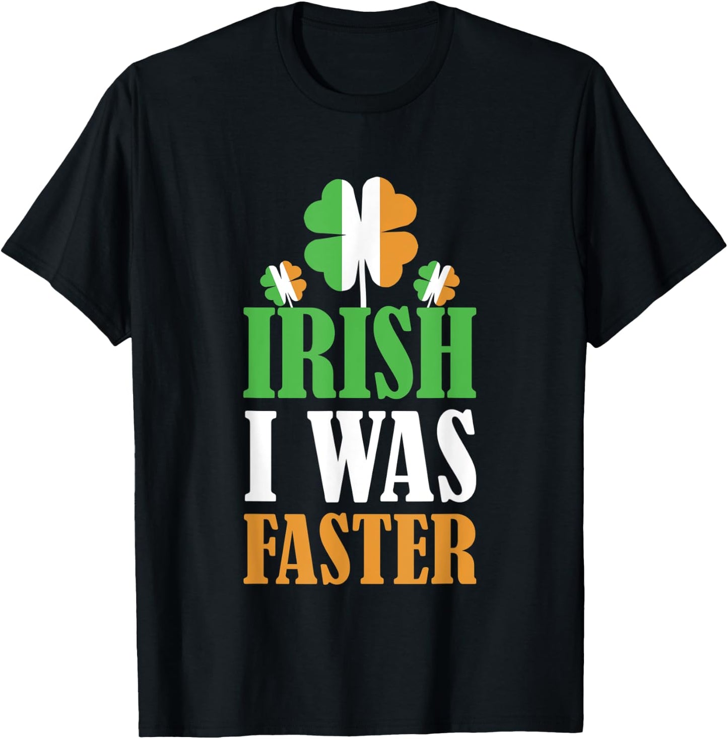 Irish I Was Faster St. Patrick's Day Funny Marathon Running T-Shirt - T-Shirt | Black