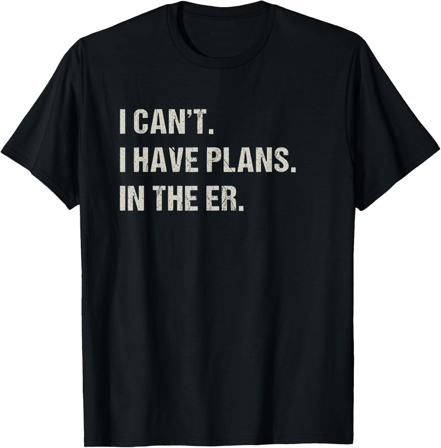 In The ER Er Nurse Emergency Room Funny Doctor T-Shirt - T-Shirt | Black