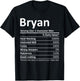 BRYAN Nutrition Funny Birthday Personalized Name Gift T-Shirt - T-Shirt | Black