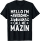 Mazin Funny First Name Hello I'm Awesome Call Me Mazin T-Shirt - T-Shirt | Black