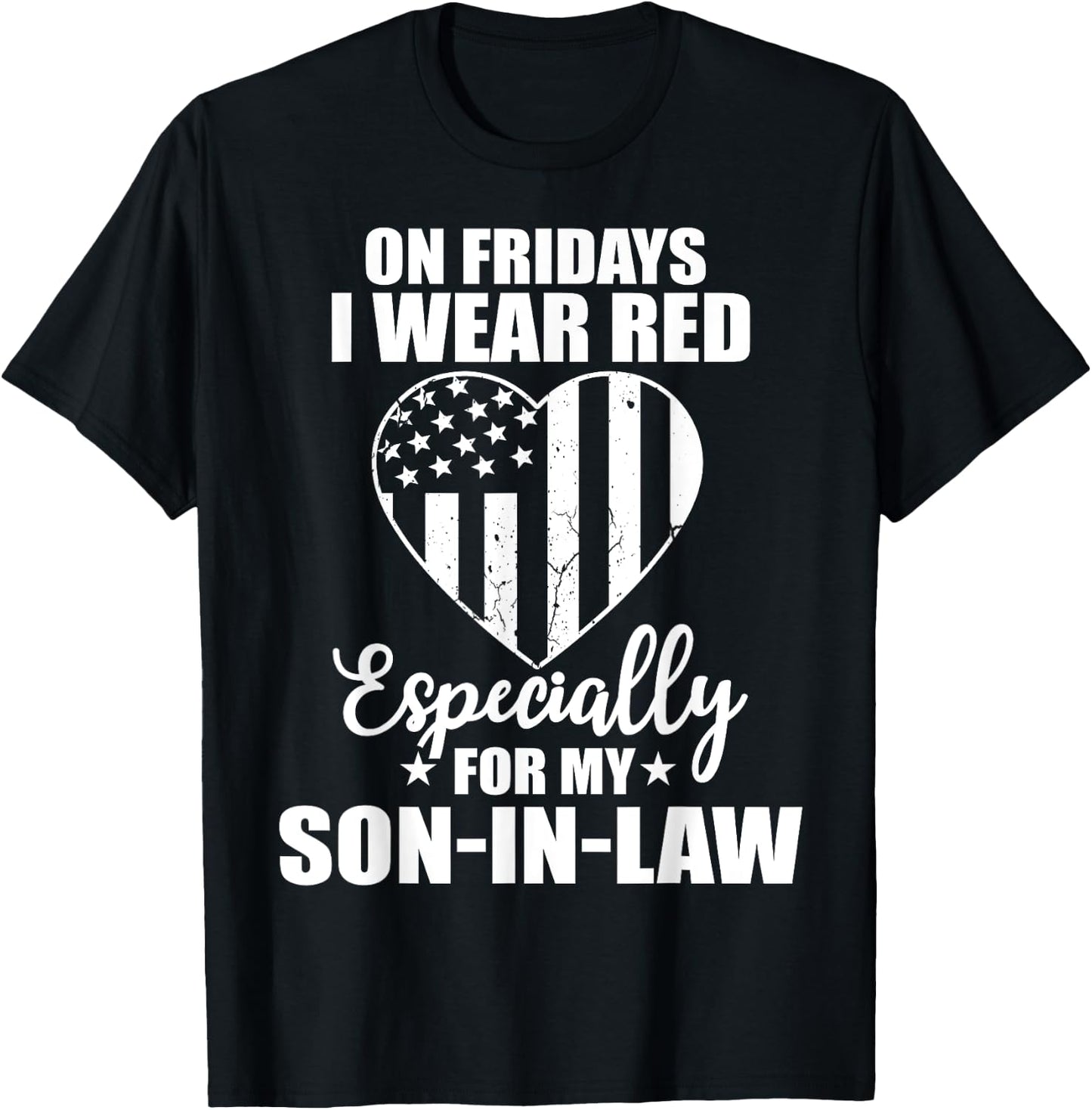 Red Friday For My Son In Law Military Troops Deployed Wear T-Shirt - T-Shirt | Black