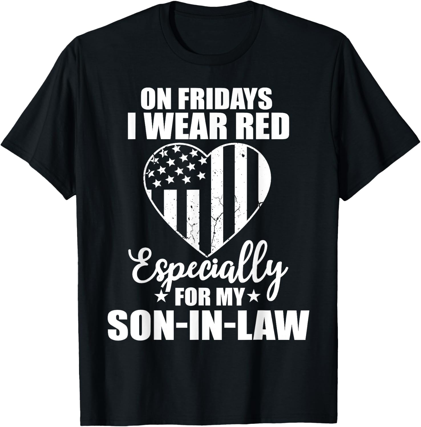 Red Friday For My Son In Law Military Troops Deployed Wear T-Shirt - T-Shirt | Black
