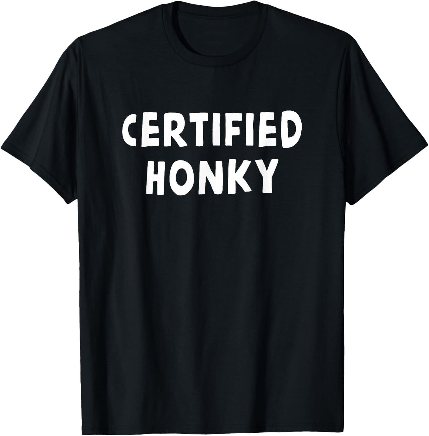 Funny Certified Honky Cracker Rural Redneck Hillbilly Gift T-Shirt - T-Shirt | Black