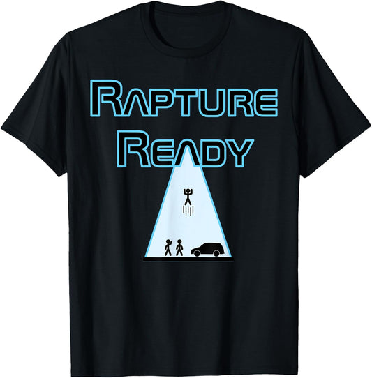 Rapture Ready T-Shirt - T-Shirt | Black