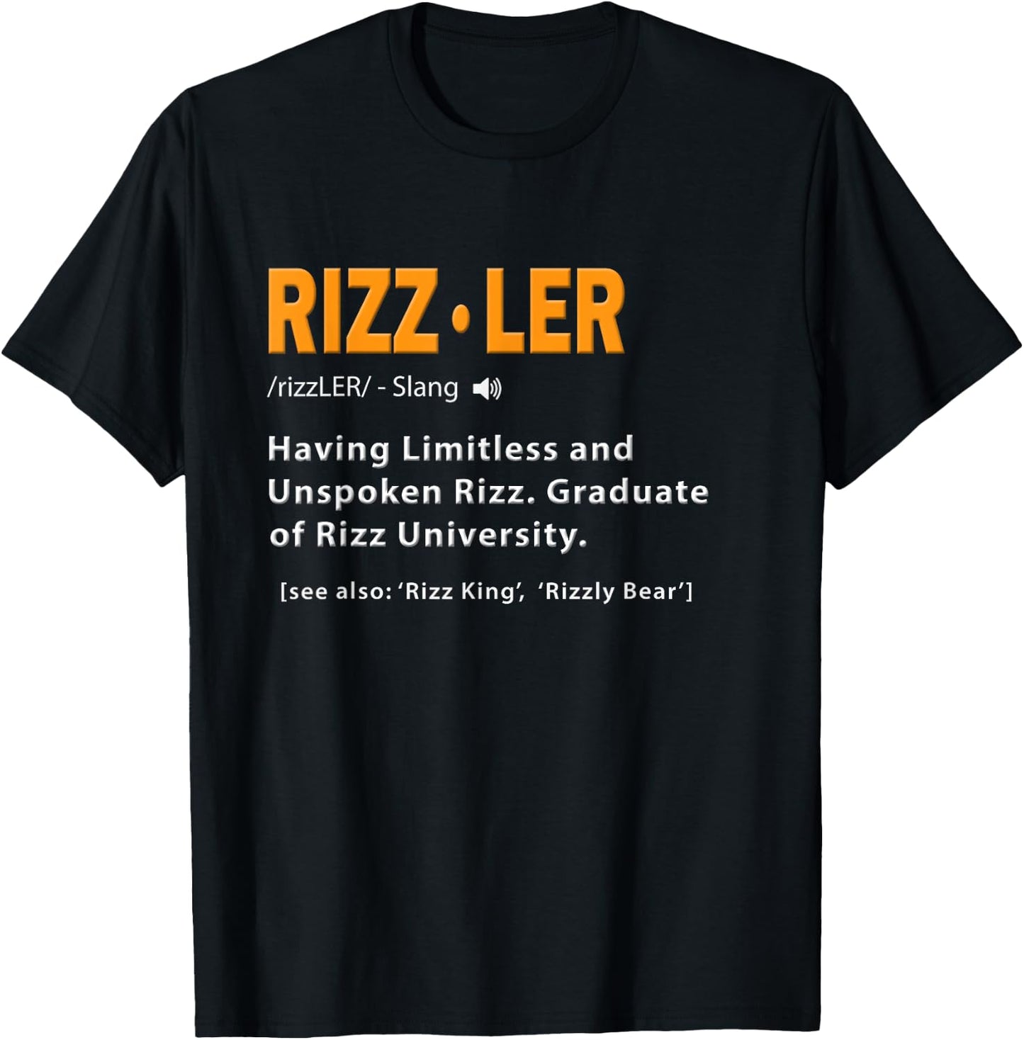 Rizzler Definition Funny Meme Quote Gen Z Alpha Rizz Up T-Shirt - T-Shirt | Black