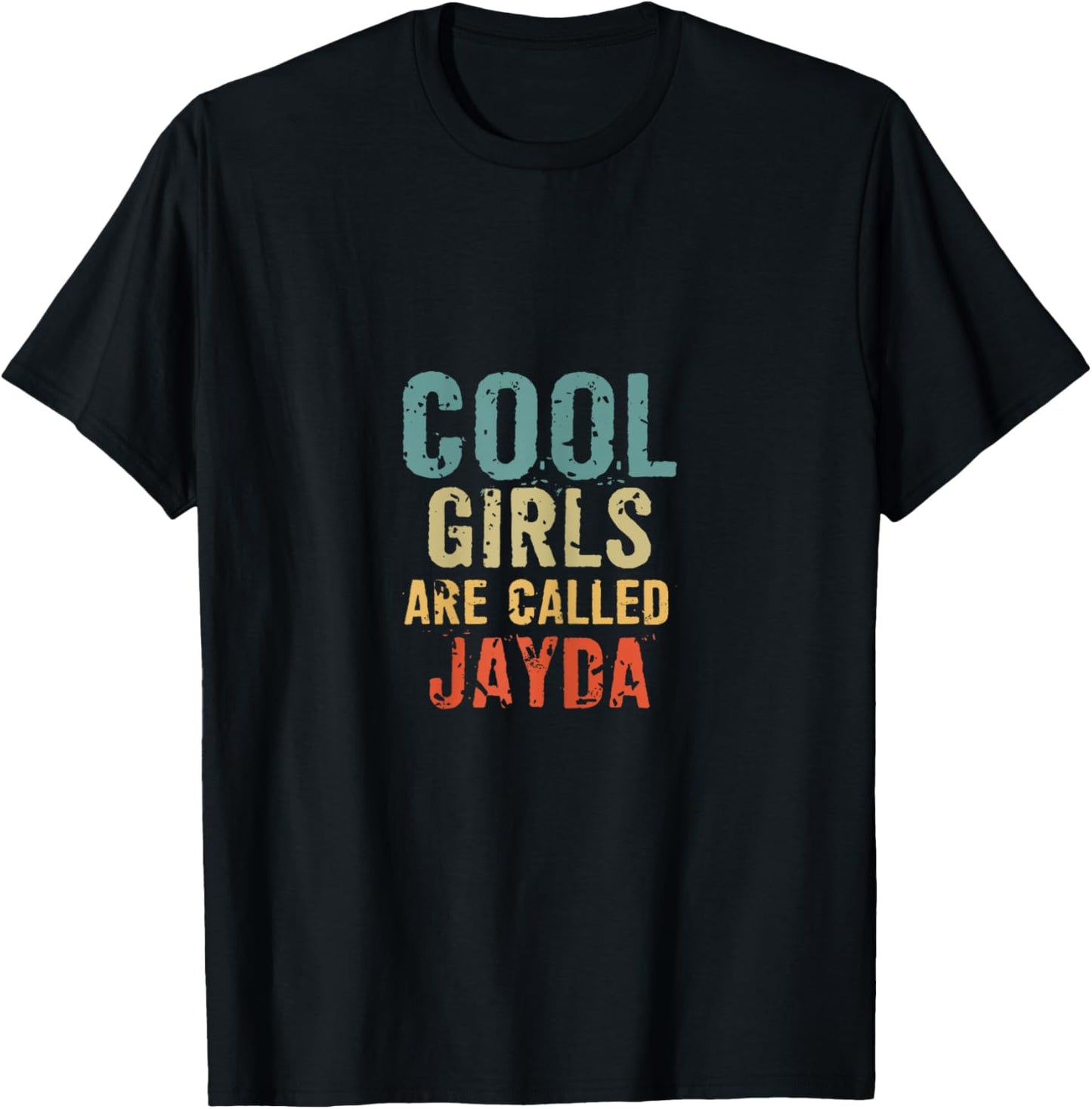 Cool Girls are called Jayda T-Shirt - T-Shirt | Black