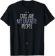 Funny Cats Are My Favourite People T-Shirt - T-Shirt | Black