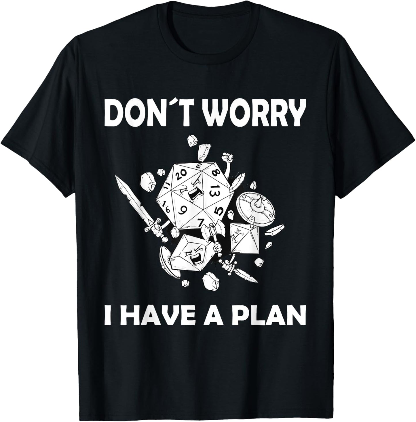 Don't worry, I have a plan role-playing game T-Shirt - T-Shirt | Black