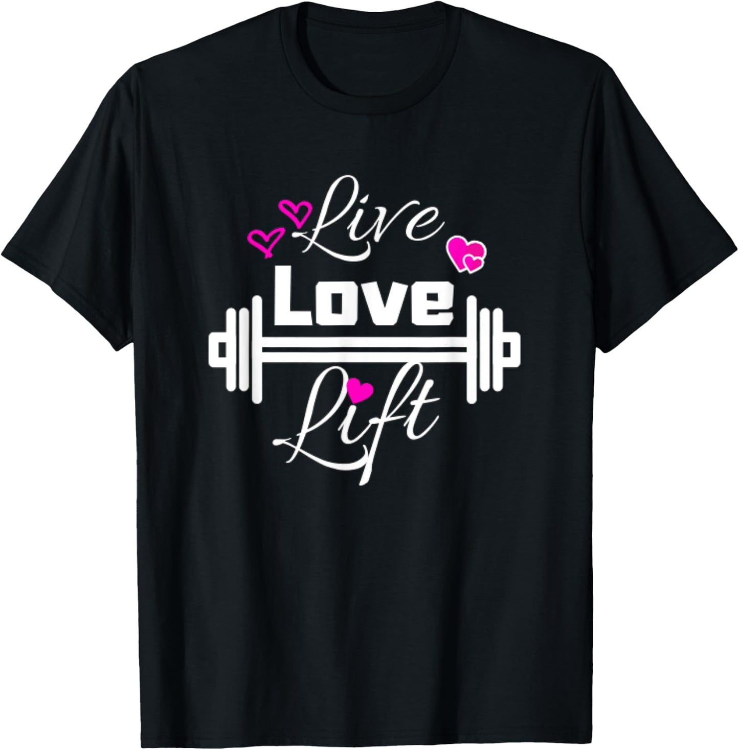 Live Love Lift Workout Weight Lifting Fitness Gym Barbell T-Shirt - T-Shirt | Black