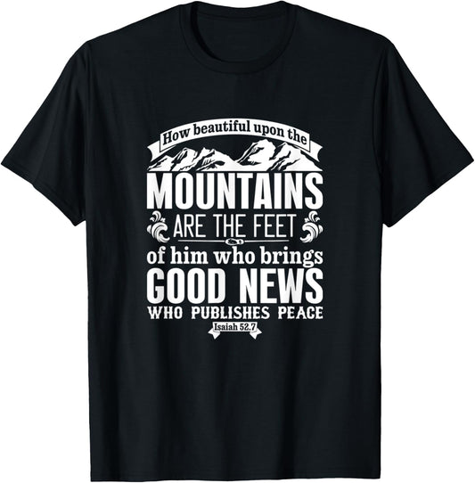 How Beautiful Upon The Mountains Isaiah 52:7 Bible Verse T-Shirt - T-Shirt | Black