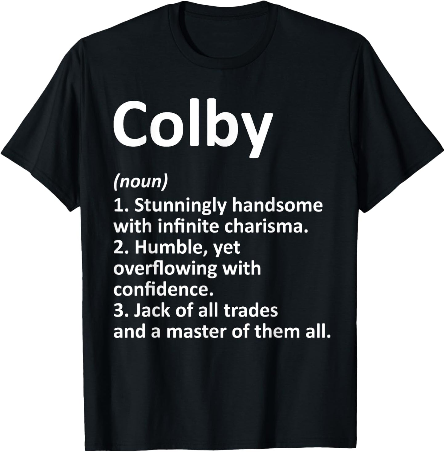 COLBY Definition Personalized Name Funny Birthday Gift T-Shirt - T-Shirt | Black