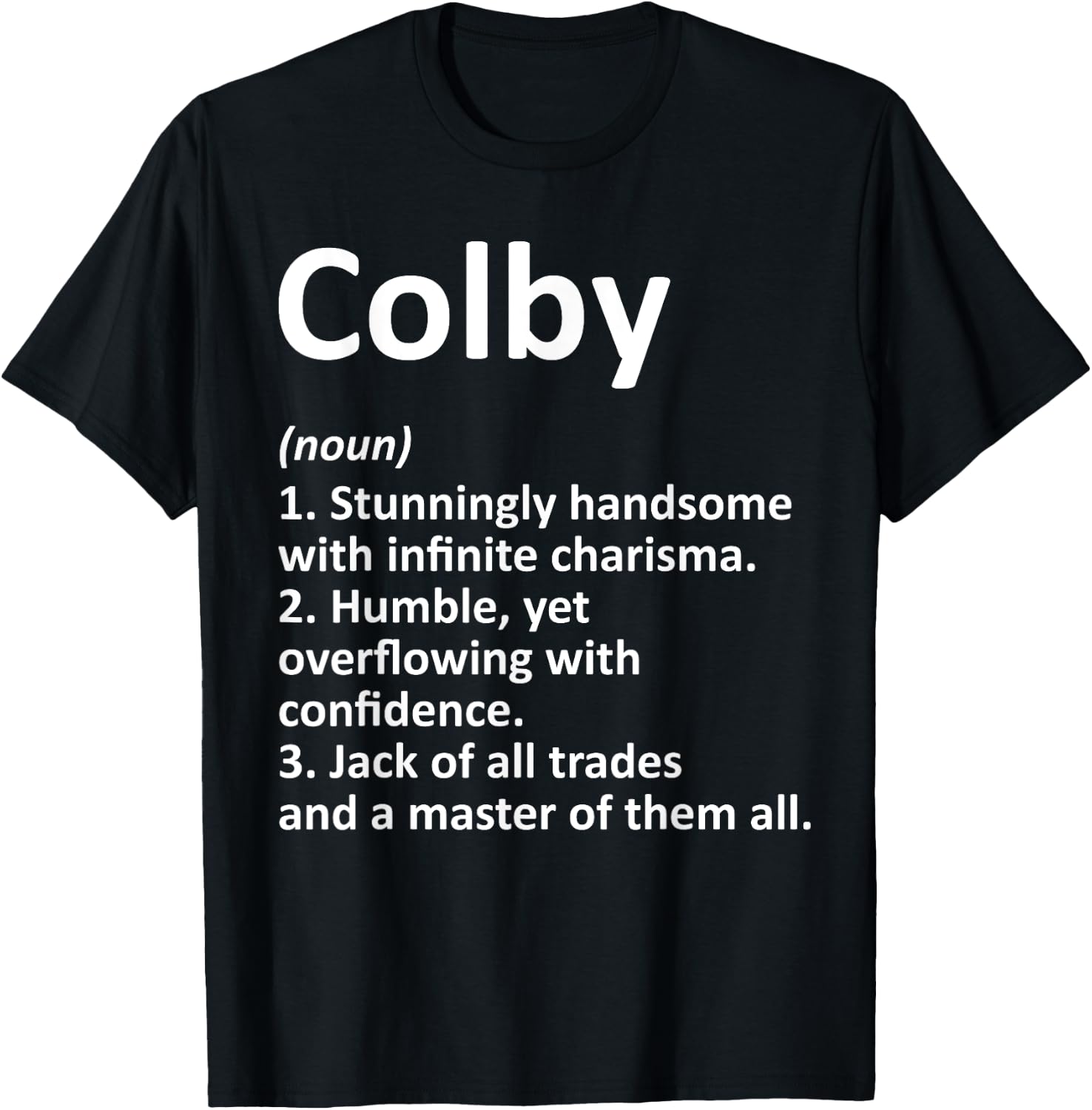 COLBY Definition Personalized Name Funny Birthday Gift T-Shirt - T-Shirt | Black