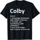 COLBY Definition Personalized Name Funny Birthday Gift T-Shirt - T-Shirt | Black