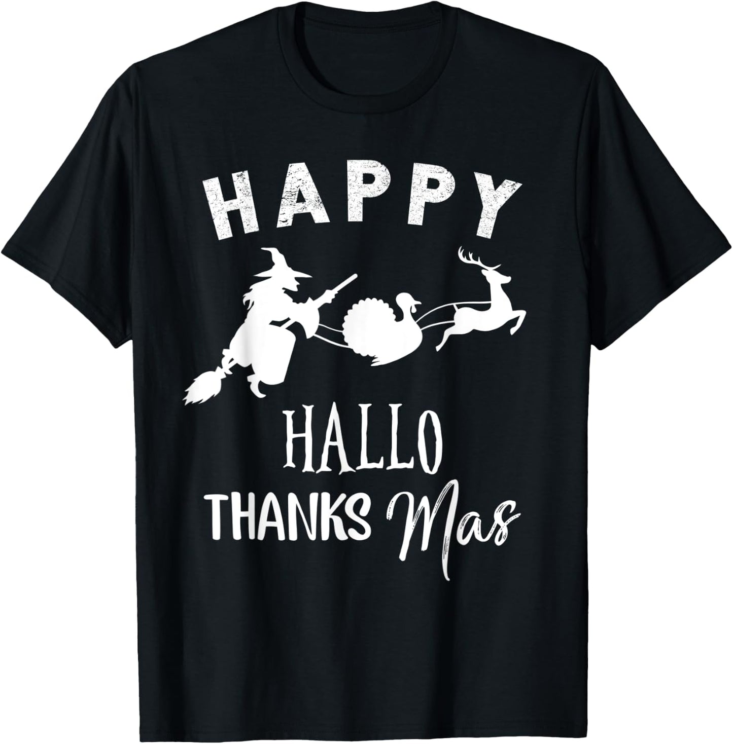 Happy Hallothanksmas Halloween Witch Thanksgiving Turkey T-Shirt - T-Shirt | Black