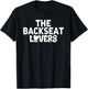 Funny Saying Humor Quotes The Backseats Lovers Holiday Gifts T-Shirt - T-Shirt | Black