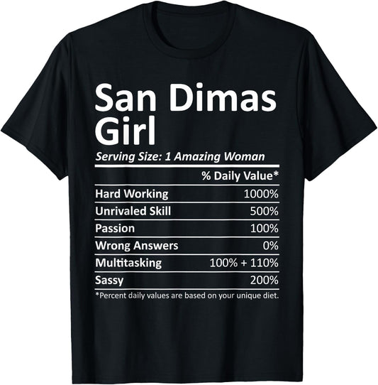 SAN DIMAS GIRL CA CALIFORNIA Funny City Home Roots USA Gift T-Shirt - T-Shirt | Black