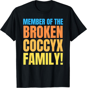 Fractured And Bruised Tailbone, Funny Broken Coccyx T-Shirt - T-Shirt | Black